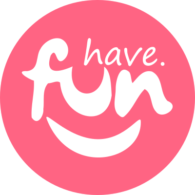 Have Fun